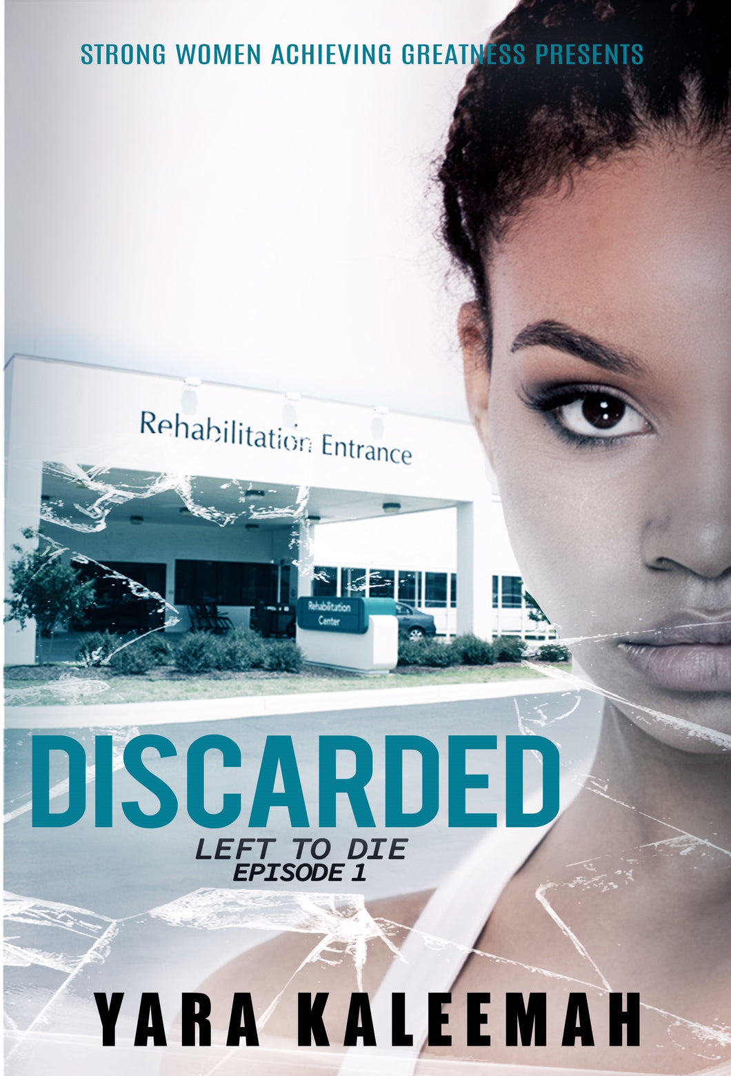 Discarded Episode One: Left to Die Ebook